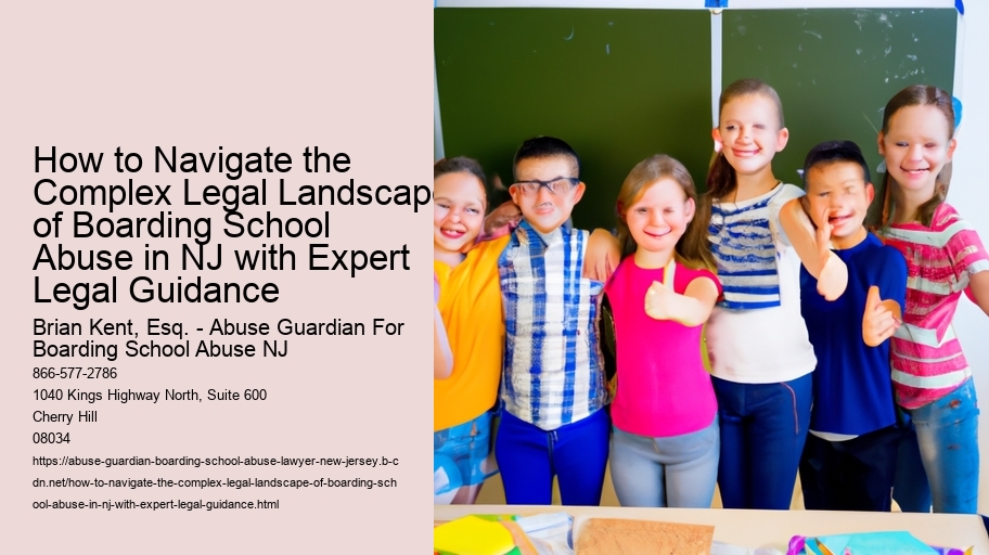 How to Navigate the Complex Legal Landscape of Boarding School Abuse in NJ with Expert Legal Guidance
