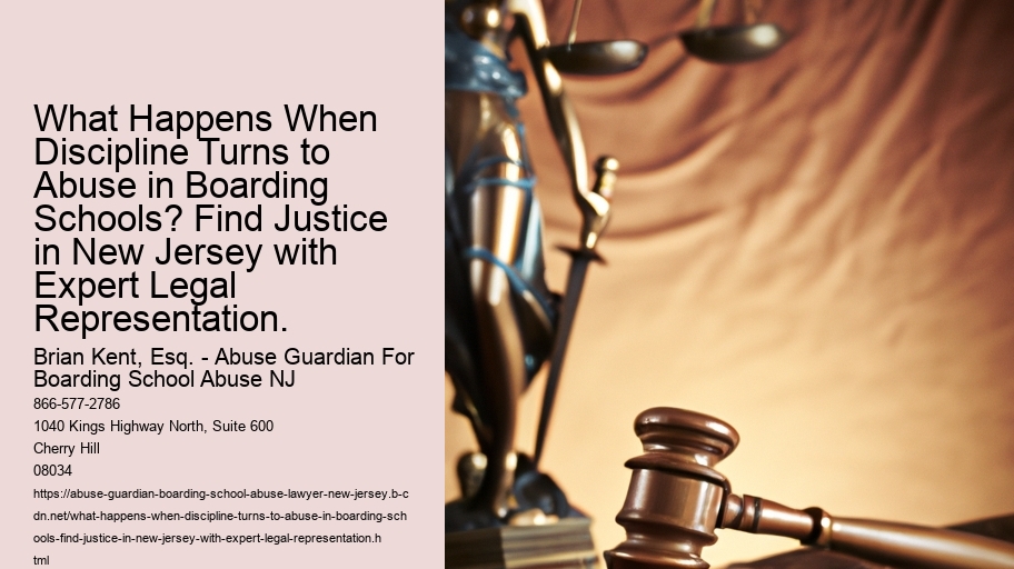What Happens When Discipline Turns to Abuse in Boarding Schools? Find Justice in New Jersey with Expert Legal Representation.